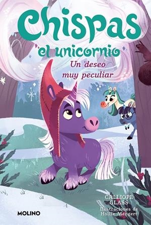 CHISPAS EL UNICORNIO 4 - UN DESEO MUY PECULIAR | GLASS, CALLIOPE