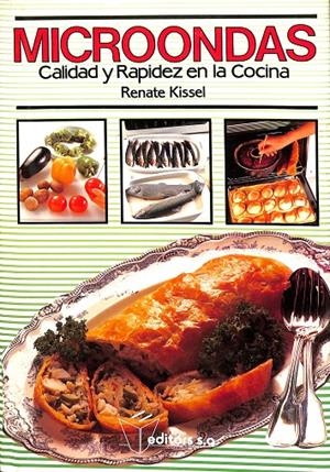 MICROONDAS CALIDAD Y RAPIDEZ EN LA COCINA | RENATE KISSEL