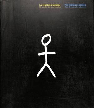 LA CONDICIÓN HUMANA / THE HUMAN CONDITION (CASTELLANO/INGLÉS) | INSTITUT DE CULTURA: MUSEU D'HISTÒRIA DE LA CIUTAT