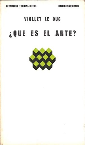 ¿QUE ES EL ARTE? | VIOLLET LE DUC