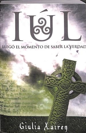 IÚL - LLEGO EL MOMENTO DE SABER LA VERDAD |  GIULIA XAIREN