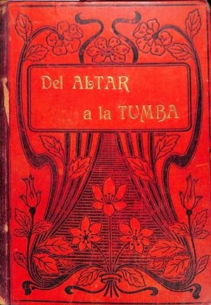 DEL ALTAR A LA TUMBA O JURAMENTO DE UNA MADRE - TOMO 2 | ALVARO CARRILLO