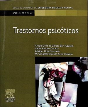 TRASTORNOS PSICOTICOS VOL. 4 | A. ORTIZ DE ZARATE