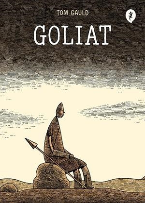 GOLIAT | GAULD, TOM
