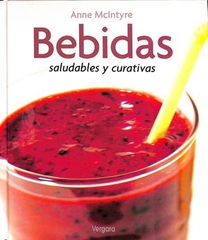 BEBIDAS. SALUDABLES Y CURATIVAS | ANNE MCLNTYRE