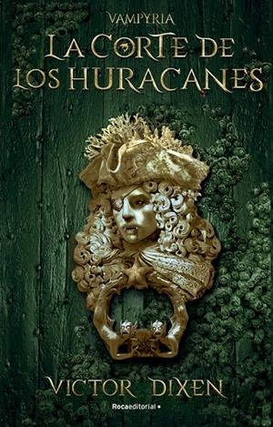 VAMPYRIA - LA CORTE DE LOS HURACANES Nº 3 | DIXEN, VICTOR