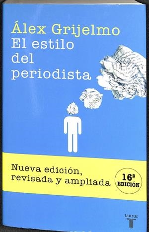 EL ESTILO DEL PERIODISTA | ÁLEX GRIJELMO