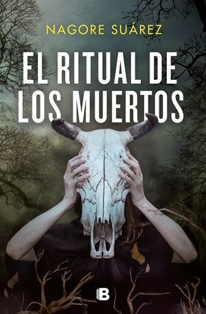EL RITUAL DE LOS MUERTOS (TRILOGÍA DE LOS HUESOS 2) | SUÁREZ, NAGORE
