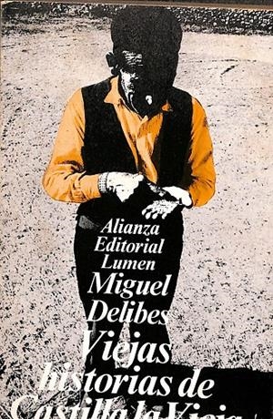 MIGUEL DELIBES : VIEJAS HISTORIAS DE CASTILLA LA VIEJA