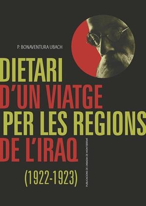 DIETARI D'UN VIATGE PER LES REGIONS DE L?IRAQ (1922-1923) (CATALÁN) | UBACH, BONAVENTURA