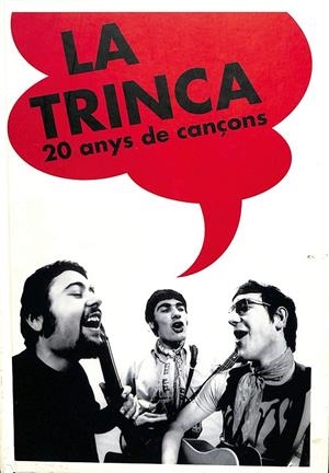 LA TRINCA 20 ANYS DE CANÇONS (CATALÁN) | TONY I XASQUI TEN - TONY CATANY - PEDRI DELGADO
