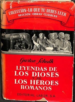 LEYENDAS DE LOS DIOSES Y DE LOS HÉROES ROMANOS | GUSTAV SCHALK