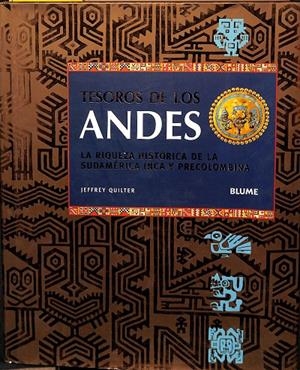 TESOROS DE LOS ANDES | JEFFREY QUILTER, JORGE GONZÁLEZ BATLLE (TR.), CRISTINA RODRÍGUEZ FISCHER