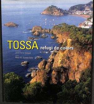 TOSSA, REFUGI DE COLORS (CATALÁN) | V.V.A