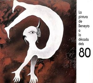 LA PINTURA DE BENEYTO A LA DÈCADA DELS 80 (CATALÁN-CASTELLANO-INGLÉS) | GEMMA ROMAGOSA - MANUEL PERIS