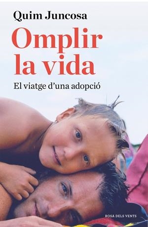 OMPLIR LA VIDA - EL VIATGE D'UNA ADOPCIÓ (CATALÁN) | JUNCOSA, QUIM