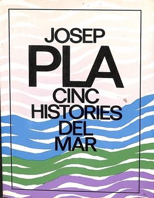 CINC HISTORIES DEL MAR (CATALÁN) | JOSEP PLA