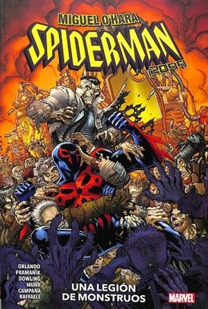 MICMIGUEL O'HARA SPIDERMAN 2099 | MICHAEL DOWLING - CHRIS CAMPANA - STEVE ORLANDO - STEFANO RAFFAELE - DEVMALYA PRAMANIK - JASON MUHR