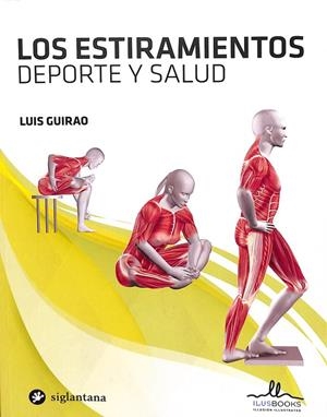 LOS ESTIRAMIENTOS (DEPORTE Y SALUD) | LUIS GIRAO