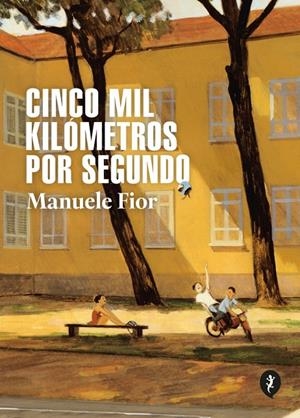 CINCO MIL KILOMETROS POR SEGUNDO | FIOR, MANUELE