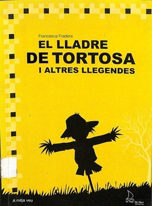 EL LLADRE DE TORTOSA I ALTRES LLEGENDES (CATALÁN) | FRADERA, FRANCESCA
