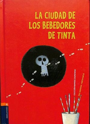 LA CIUDAD DE LOS BEBEDORES DE TINTA | SANVOISIN, ÉRIC