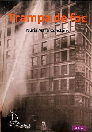 TRAMPA DE FOC (CATALÁN) | MARTÍ CONSTANS, NÚRIA