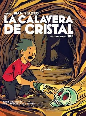 LA CALAVERA DE CRISTAL | VILLORO, JUAN/FERNÁNDEZ (BEF), BERNARDO