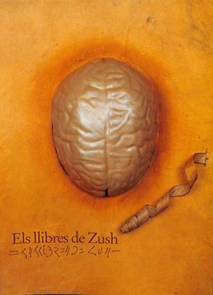 ELS LLIBRES DE ZUSH | LLUIS PERA - CZARLES FARGAS - ANTONI GARAU - MONTSERRAT ROIG...
