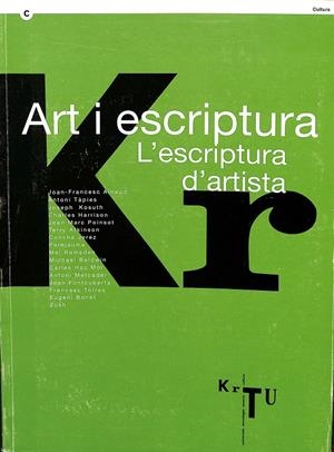 ART I ESCRIPTURA -  L'ESCRIPTURA D'ARTISTA (CATALÁN-CASTELLANO-INGLÉS) | ANTONI TAPIES-JOAN FRANCESC AINAUD  ...