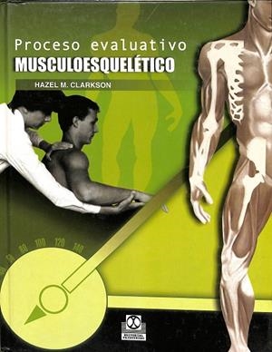PROCESO EVALUATIVO MUSCULOESQUELETICO | HAZEL M. CLARKSON