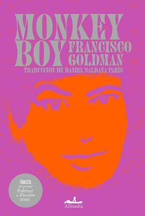MONKEY BOY | GOLDMAN, FRANCISCO