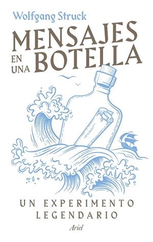 MENSAJES EN UNA BOTELLA | STRUCK, WOLFGANG