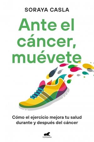 ANTE EL CÁNCER, MUÉVETE | CASLA, SORAYA