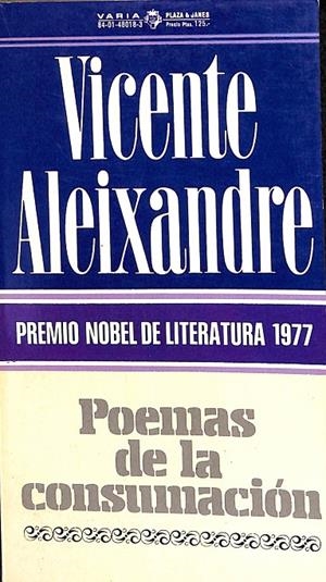POEMAS DE LA CONSUMACIÓN | VICENTE ALEIXANDRE