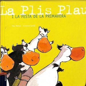 LA PLIS PLAU I LA FESTA DE LA PRIMAVERA (CATALÁN) | MOLIST SADURNI, JOSEP MARIA