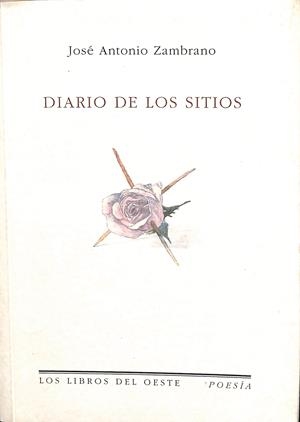 DIARIO DE LOS SITIOS | JOSÉ ANTONIO ZAMBRANO