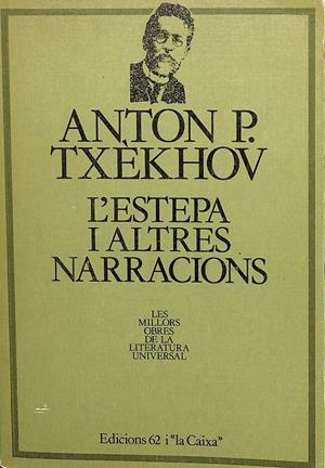 L'ESTEPA I ALTRES NARRACIONS (CATALÁN) | TXÈKHOV, ANTON
