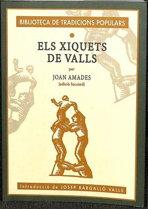 ELS XIQUETS DE VALLS (CATALÁN) | JOAN AMADES