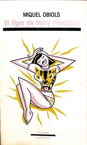 EL TIGRE DE MARY PLEXIGLAS (CATALÁN) | OBIOLS PRATS, MIQUEL