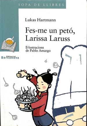 FES-ME UN PETÓ, LARISSA LARUSS (CATALÁN) | LUKAS HARTMANN