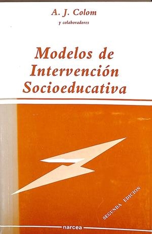 MODELOS DE INTERVENCIÓN SOCIOEDUCATIVA | A.J. COLOM Y COLABORADORES