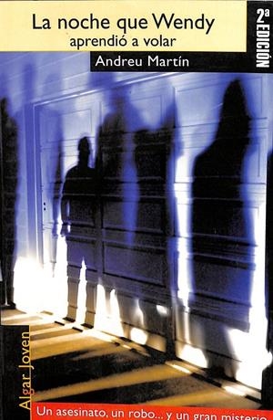 LA NOCHE QUE WENDY APRENDIÓ A VOLAR (2 EDICIÓN) | ANDREU MARTIN 