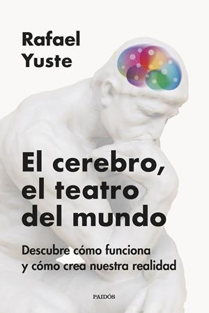 EL CEREBRO, EL TEATRO DEL MUNDO | YUSTE ROJAS, RAFAEL