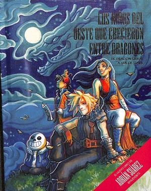LOS NIÑOS DEL OESTE QUE CRECIERON ENTRE DRAGONES (PRECINTADO) | SUÁREZ MOURIÑO, ADRIÁN
