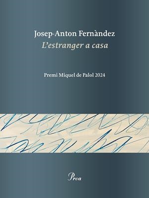 L'ESTRANGER A CASA (CATALÁN) | FERNÀNDEZ, JOSEP-ANTON