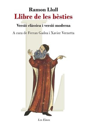 LLIBRE DE LES BÈSTIES - VERSIÓ CLÀSSICA I VERSIÓ MODERNA (CATALÁN) | LLULL, RAMON