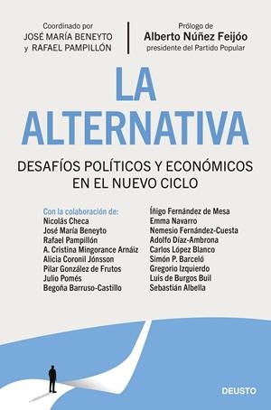 LA ALTERNATIVA DESAFÍOS POLÍTICOS Y ECONÓMICOS EN EL NUEVO CICLO | BENEYTO, JOSÉ MARÍA/PAMPILLÓN, RAFAEL