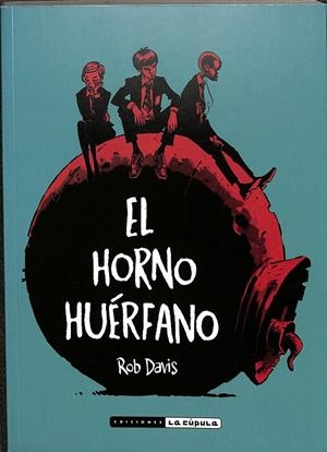 EL HORNO HUÉRFANO | DAVIS, ROB