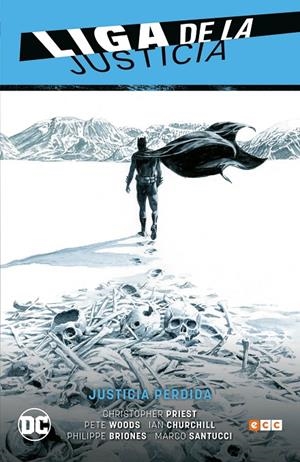 LIGA DE LA JUSTICIA VOL. 05: JUSTICIA PERDIDA (LIGA DE LA JUSTICIA SAGA - RENACI | PRIEST, CHRISTOPHER